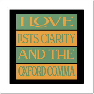 I Love Lists Clarity And The Oxford Comma Posters and Art